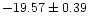$-19.57\pm0.39$