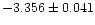 $-3.356\pm0.041$