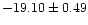 $-19.10\pm0.49$
