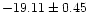 $-19.11\pm0.45$