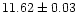 $11.62\pm0.03$