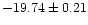 $-19.74\pm0.21$