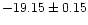 $-19.15\pm0.15$