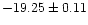 $-19.25\pm0.11$