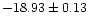 $-18.93\pm0.13$