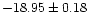 $-18.95\pm0.18$