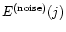 $E^{(\rm noise)}(j)$
