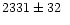 $2331 \pm 32\ensuremath{\phantom{0}} $