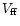 $V_{\rm
ff}$