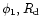 $\phi_1,R_{\rm d}$