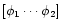 $[\phi_1 \cdots \phi_2]$