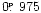 $0\hbox{$.\!\!^{\scriptscriptstyle\rm p}$ }975$