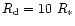 $R_{\rm d}=10~R_*$