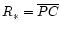 $R_* = \overline{PC}$