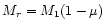 $M_r = M_1 (1 - \mu)$