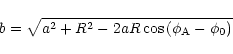 \begin{displaymath}b = \sqrt{ a^2 + R^2 - 2 a R \cos \left( \phi_{{\rm A}}- \phi_0 \right) }
\end{displaymath}
