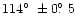 $114\hbox{$^\circ$ }\pm 0\hbox{$.\!\!^\circ$ }5$