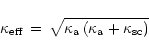 \begin{displaymath}\kappa_{\rm eff}\,=\,\sqrt{\kappa_{\rm a}\left(
\kappa_{\rm a}+\kappa_{\rm sc} \right)}
\end{displaymath}