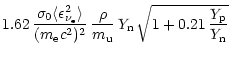 $\displaystyle 1.62\,
{\sigma_0\langle \epsilon_{\nu_{\rm e}}^2 \rangle\over (m_...
...}\,{\rho\over m_{\rm u}}\,
Y_{\rm n}\,\sqrt{1+0.21\,{Y_{\rm p}\over Y_{\rm n}}}$