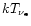 $kT_{\nu_{\rm e}}$