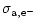 $\displaystyle \sigma_{{\rm a},{\rm e}^-}$
