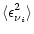 $\displaystyle \langle \epsilon_{\nu_i}^2 \rangle$