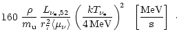 $\displaystyle 160\,\,{\rho\over m_{\rm u}}\,{L_{{\nu_{\rm e}},52}\over r_7^2\la...
...}} \right)^{\! 2}\ \ \left\lbrack {{\rm MeV}\over
{\rm s}} \right\rbrack\ \cdot$