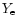 $Y_{\rm e}$