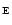 $_{\rm {E}}$