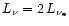 $L_{\nu} = 2\,L_{\nu_{\rm e}}$