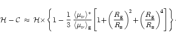 \begin{displaymath}{\cal H} - {\cal C} \,\approx\, {\cal H}\! \times \!
\left\lb...
...R_{\rm {s}}} \right)^{\! 4} \right\rbrack\right\rbrace \!\cdot
\end{displaymath}
