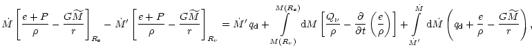$\displaystyle \dot M \left\lbrack {e + P\over \rho} - {G\widetilde{M}\over r} \...
...d}}\dot M
\left( q_{\rm {d}} + {e\over \rho} - {G\widetilde{M}\over r} \right),$