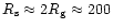 $R_{\rm {s}} \approx 2R_{\rm {g}} \approx
200$