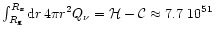 $\int_{R_{\rm {g}}}^{R_{\rm {s}}}{\rm {d}}r\,4\pi r^2Q_{\nu}=
{\cal H} -{\cal C} \approx 7.7~10^{51}$