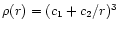 $\rho(r) = (c_1 + c_2/r)^3$