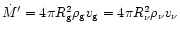 $\dot M' = 4\pi R_{\rm {g}}^2\rho_{\rm {g}}v_{\rm {g}}
= 4\pi R_{\nu}^2\rho_{\nu}v_{\nu}$