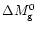 $\Delta M_{\rm {g}}^0$