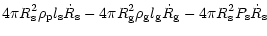 $\displaystyle 4\pi R_{\rm {s}}^2 \rho_{\rm {p}} l_{\rm {s}} \dot R_{\rm {s}}
- ...
... l_{\rm {g}} \dot R_{\rm {g}}
- 4\pi R_{\rm {s}}^2 P_{\rm {s}} \dot R_{\rm {s}}$