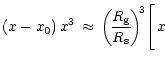 $\displaystyle (x-x_0)\,x^3\,\approx\,\left( \!{R_{\rm {g}}\over R_{\rm {s}}}\! \right)^{\! 3}\!
\Biggl\lbrack \,x\!$