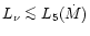 $L_{\nu} \mathrel{\mathchoice {\vcenter{\offinterlineskip\halign{\hfil
$\display...
...rlineskip\halign{\hfil$\scriptscriptstyle ...