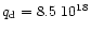 $q_{\rm {d}} = 8.5~10^{18}$