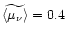 $\widetilde{\langle \mu_{\nu} \rangle} = 0.4$
