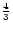 ${4\over 3}$