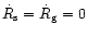 $\dot R_{\rm {s}} =
\dot R_{\rm {g}} = 0$