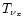 $T_{\nu_x}$