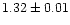 $1.32\pm 0.01$