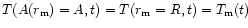 $T(A(r_{\rm m})=A,t)=T(r_{\rm m}=R,t)=T_{\rm m}(t)$