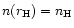 $n(r_{\rm H})=n_{\rm H}$