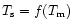 $T_{\rm s} =f(T_{\rm m})$