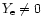 $Y_{\rm e}\neq 0$